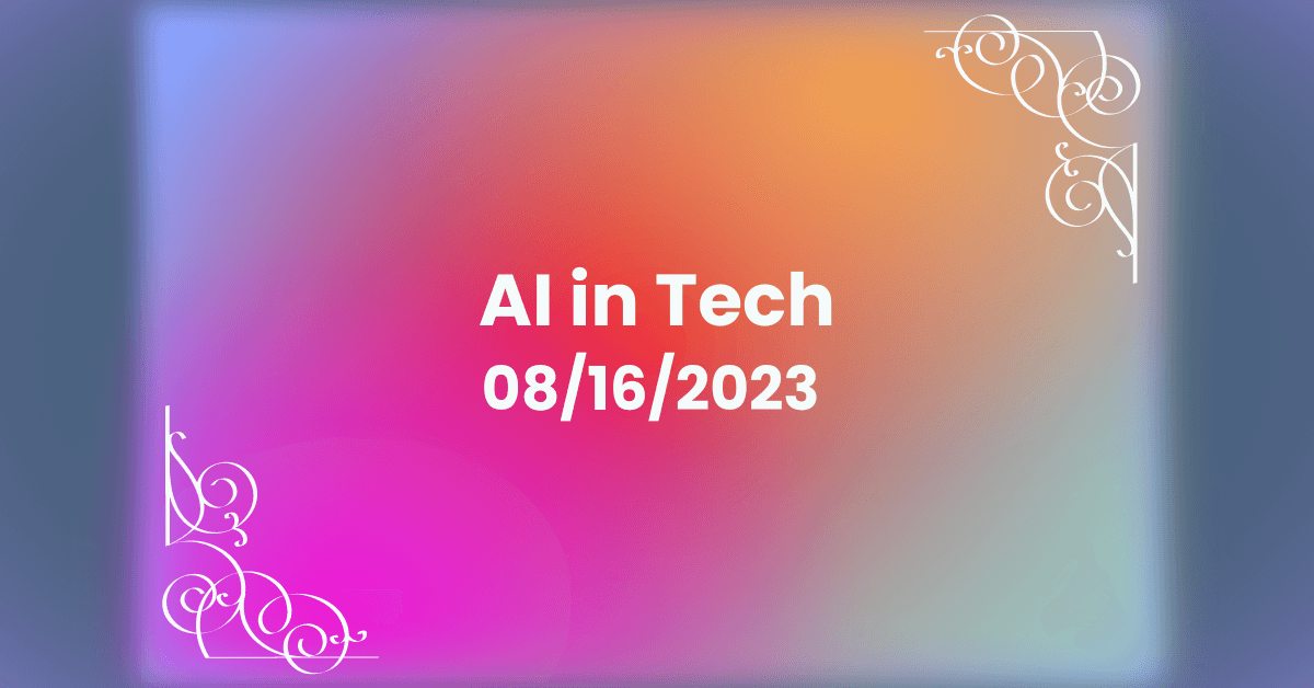 AI in Tech Quillbee Expert Commentary August 16 2023