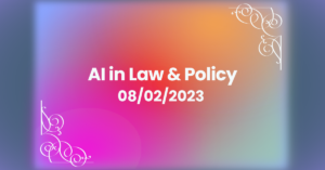 AI in Law and Policy – Safety & Security