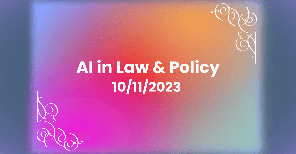 AI in Law and Policy Quillbee Expert Commentary Oct 11 2023